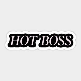 Hot Boss Woman Boss Humor Funny Sticker